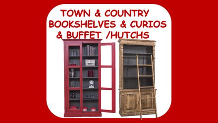 e TOWN & COUNTRY BUFFET & HUTCHS & BOOKSHELVES & CURIOS